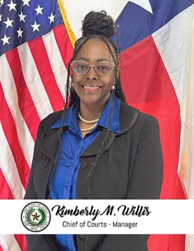 Kimberly M. Willis - Chief of Courts - Manager