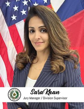 Sara Khan - Jury Manager/Division Supervisor